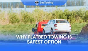 Why Flatbed Towing Is the Safest Option for Your Vehicle